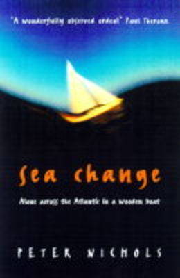 Sea Change: Alone Across the Atlantic in a Wooden Boat Main