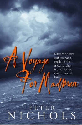 Voyage For Madmen: Nine men set out to race each other around the world. Only one made it back  ... Main