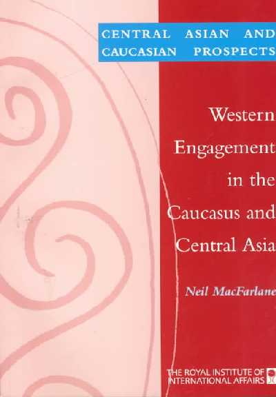 Western Engagement in the Caucasus and Central Asia