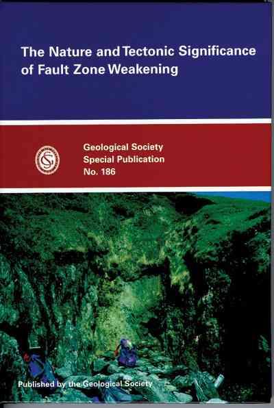 Nature and Tectonic Significance of Fault Zone Weakening