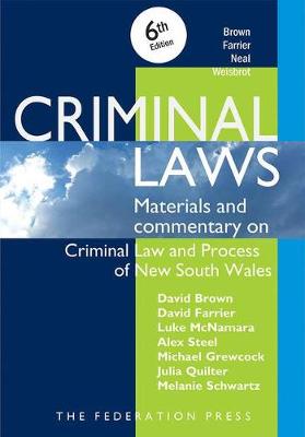 Criminal Laws: Materials and Commentary on Criminal Law and Process in NSW 6th New edition