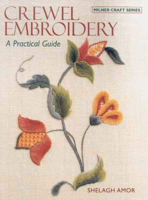 Crewel Embroidery: A Practical Guide