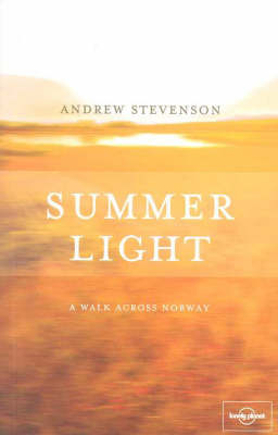 Summer Light: A Walk Across Norway