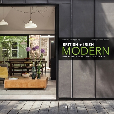 British plus Irish Modern: New Houses and Old Houses Made New