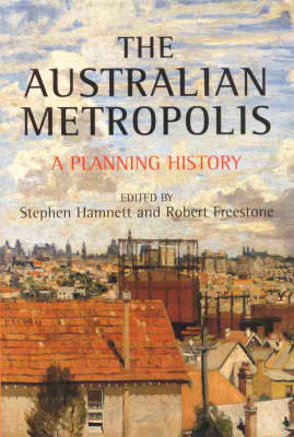 Australian Metropolis: A Planning History