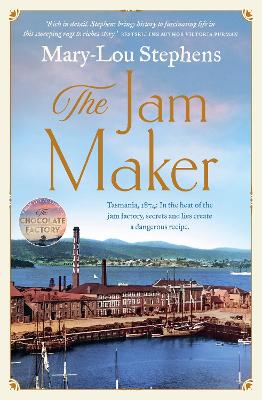 Jam Maker: The must-read new Tasmanian historical fiction for 2025 based on a true story, perfect for readers of Fiona McIntosh and Victoria Purman.