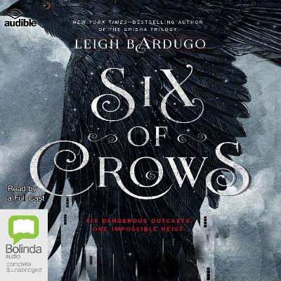 Six of Crows Unabridged edition