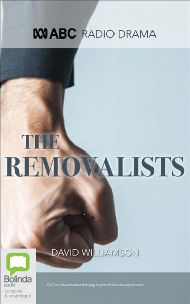 Removalists Unabridged edition