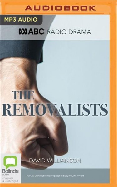 Removalists Unabridged edition