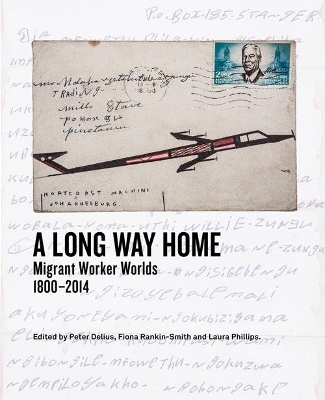 Long Way Home: Migrant Worker Worlds 18002014