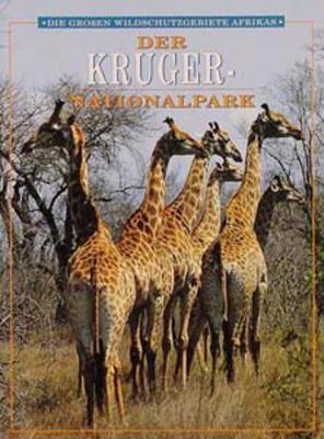 Grossen Wildschutzgebiete Afrikas: Der Kruger-Nationalpark Re-issue