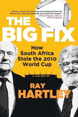 big fix: How South Africa stole the 2010 World Cup