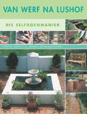 Van Werf Na Lushof: Die Selfdoen Manier