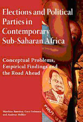 Votes, Money and Violence: Political Parties and Election in Sub-Saharan Africa