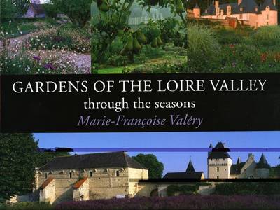 Gardens of the Loire Valley