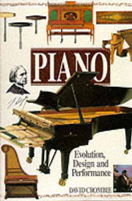 Piano: Evolution, Design and Performance