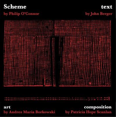Scheme: Collaboration between Philip O'Connor, John Berger, Patricia Hope Scanlan  and Andrzej Maria Borkowski