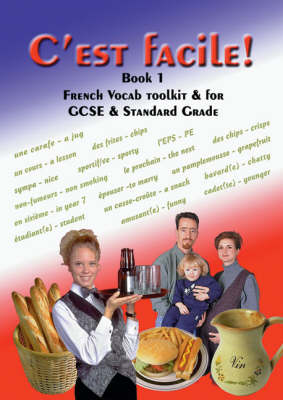 C'est Facile: French Vocabulary Toolkit for GCSE and Standard Grade