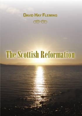 Scottish Reformation Revised edition