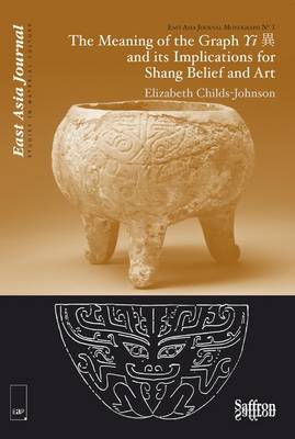 Meaning of the Graph Yi and Its Implications for Shang Belief and Art