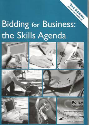 Bidding for Business: The Skills Agenda 2nd Revised edition