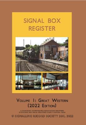 Signal Box Register: Great Western Railway 3rd New edition, 1, Great Western Railway