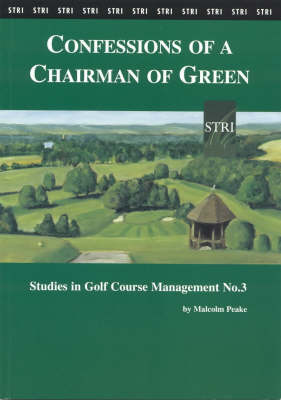 Studies in Golf Course Management, No. 3, Confessions of a Chairman of Green