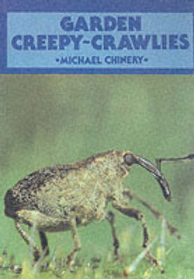 Garden Creepy Crawlies New edition