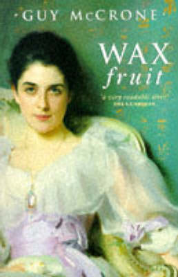 Wax Fruit Trilogy