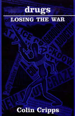 Drugs: Losing the War