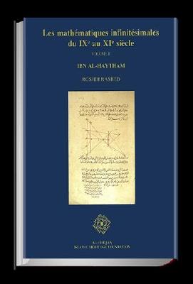Mathematiques Infinitesimales du IXe au XIe Siecle, Volume 2, Ibn Al-Haytham