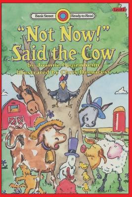 Not Now! Said the Cow: Level 2
