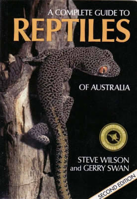 Complete Guide to Reptiles of Australia 2nd Revised edition