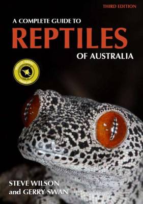 Complete Guide to Reptiles of Australia 3rd Revised edition