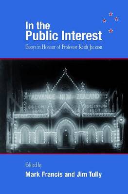 In the Public Interest: Essays in Honour of Professor Keith Jackson