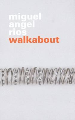 Miguel Angel Rios - Walkabout
