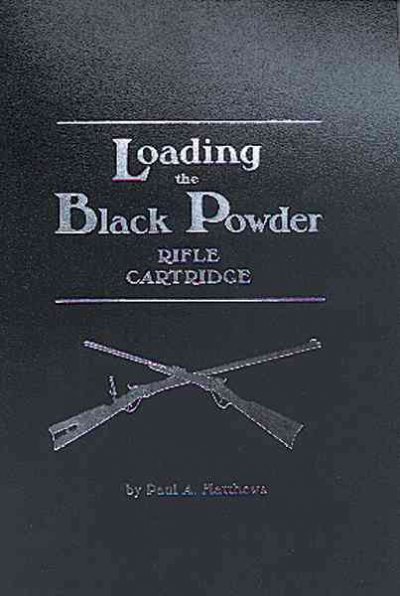 Loading the Black Powder Rifle Cartridge
