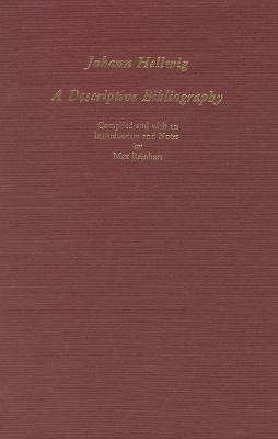 Johann Hellwig: A Descriptive Bibliography