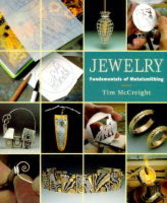 Jewellery: Fundamentals of Metalsmithing Revised edition