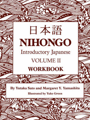 Nihongo: Introductory Japanese, v. 2, Workbook