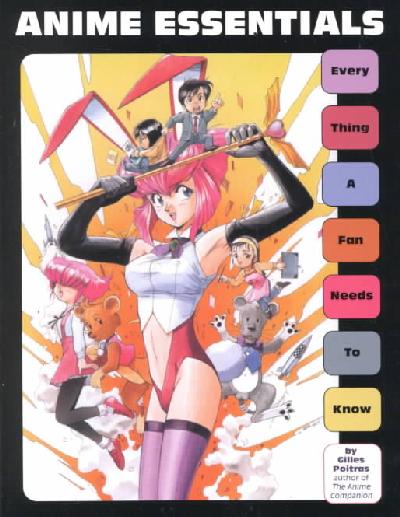 Anime Essentials: Everything a Fan Needs to Know
