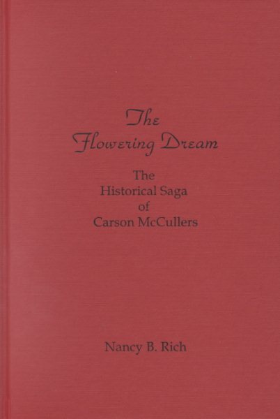 Flowering Dream: The Historical Saga of Carson McCullers