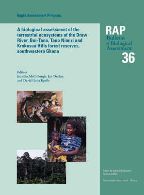 Biological Assessment of the Terrestrial Ecosystems of the Draw River,  Boi-Tano, Tano Nimiri and Krokosua Hills Forest Reserves, Southwestern Ghana