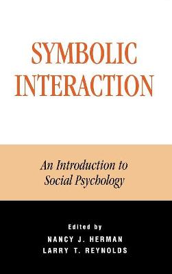 Symbolic Interaction: An Introduction to Social Psychology