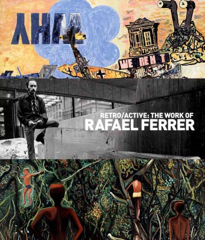 Rafael Ferrer: Retro/active