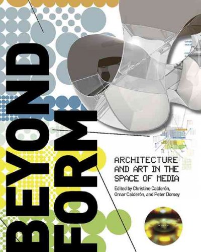 Beyond Form: Architecture and Art in the Space of Media