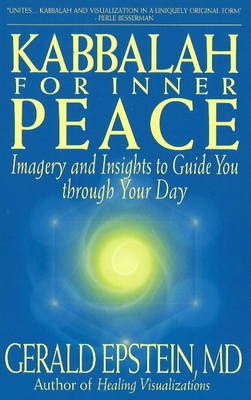 Kabbalah for Inner Peace: Imagery and Insights to Guide You Through Your Day