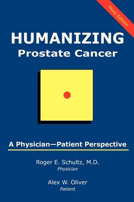 Humanizing Prostate Cancer: A Physician-Patient Perspective