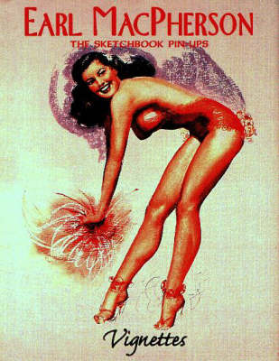 Earl MacPherson: The Sketchbook Pin-ups