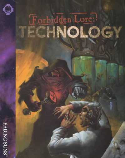 Forbidden Lore: Technology